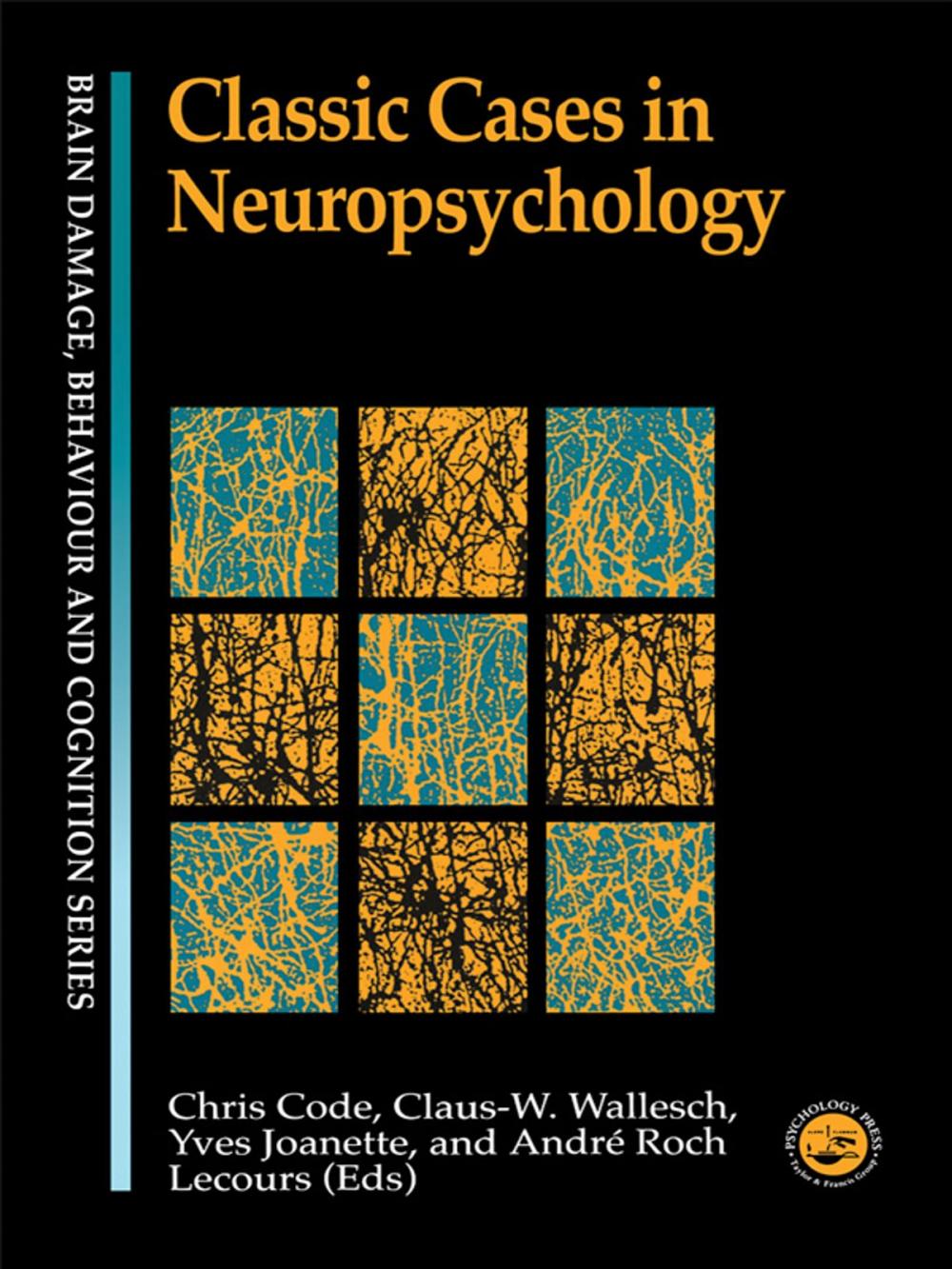 Big bigCover of Classic Cases in Neuropsychology