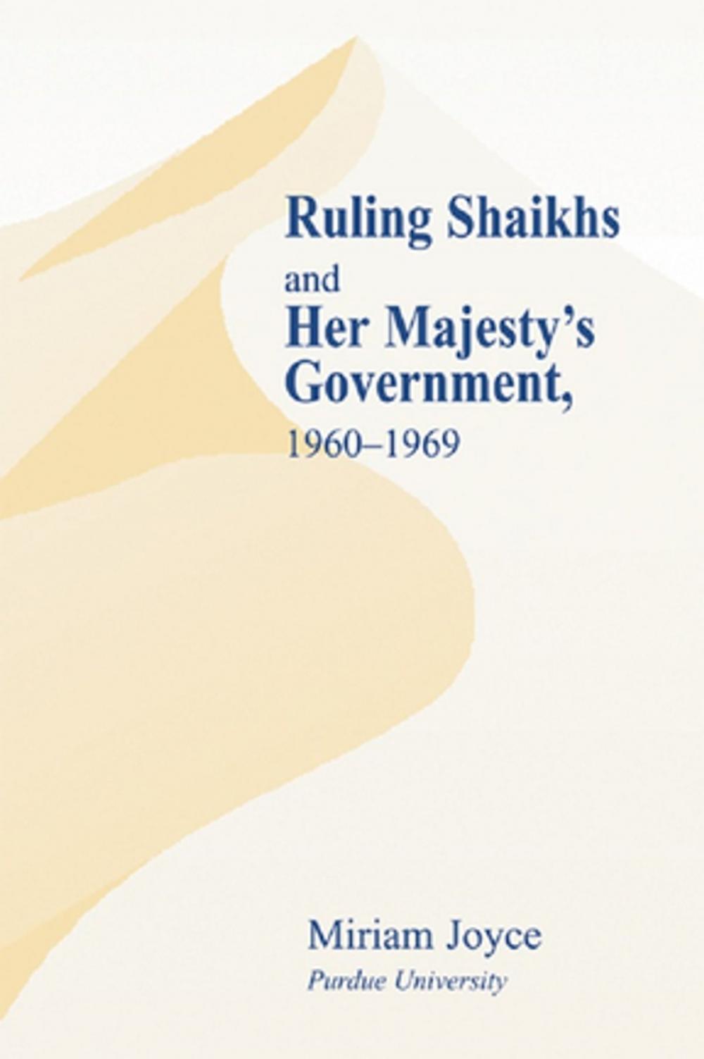 Big bigCover of Ruling Shaikhs and Her Majesty's Government, 1960-1969