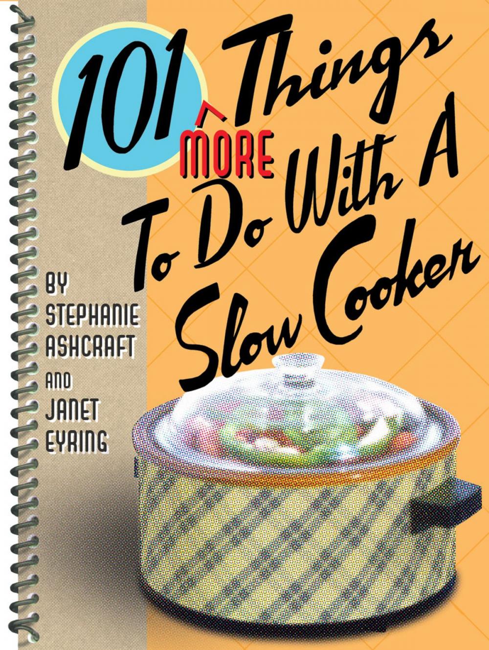 Big bigCover of 101 More Things to do with a Slow Cooker