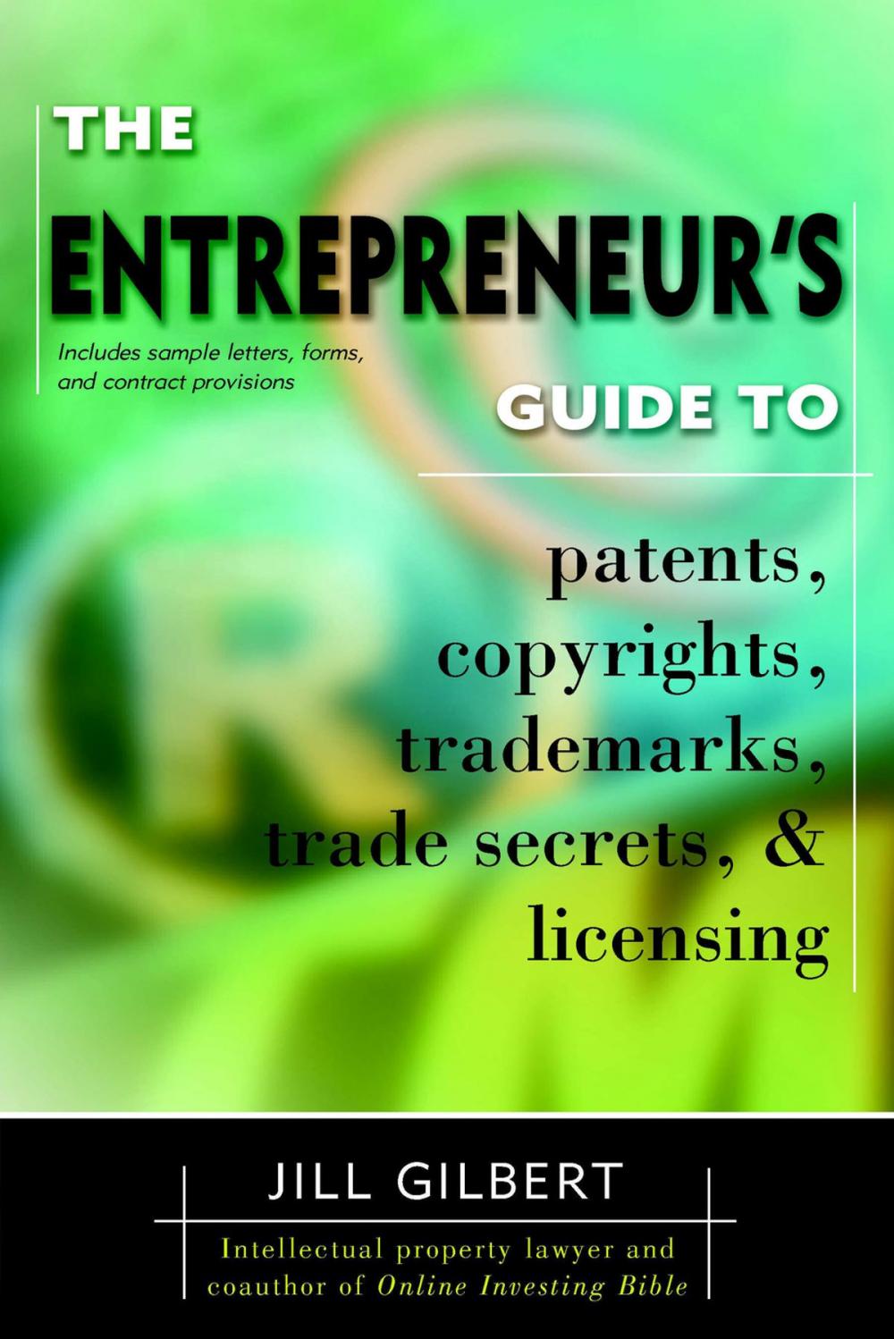 Big bigCover of Entrepreneur's Guide To Patents, Copyrights, Trademarks, Trade Secrets