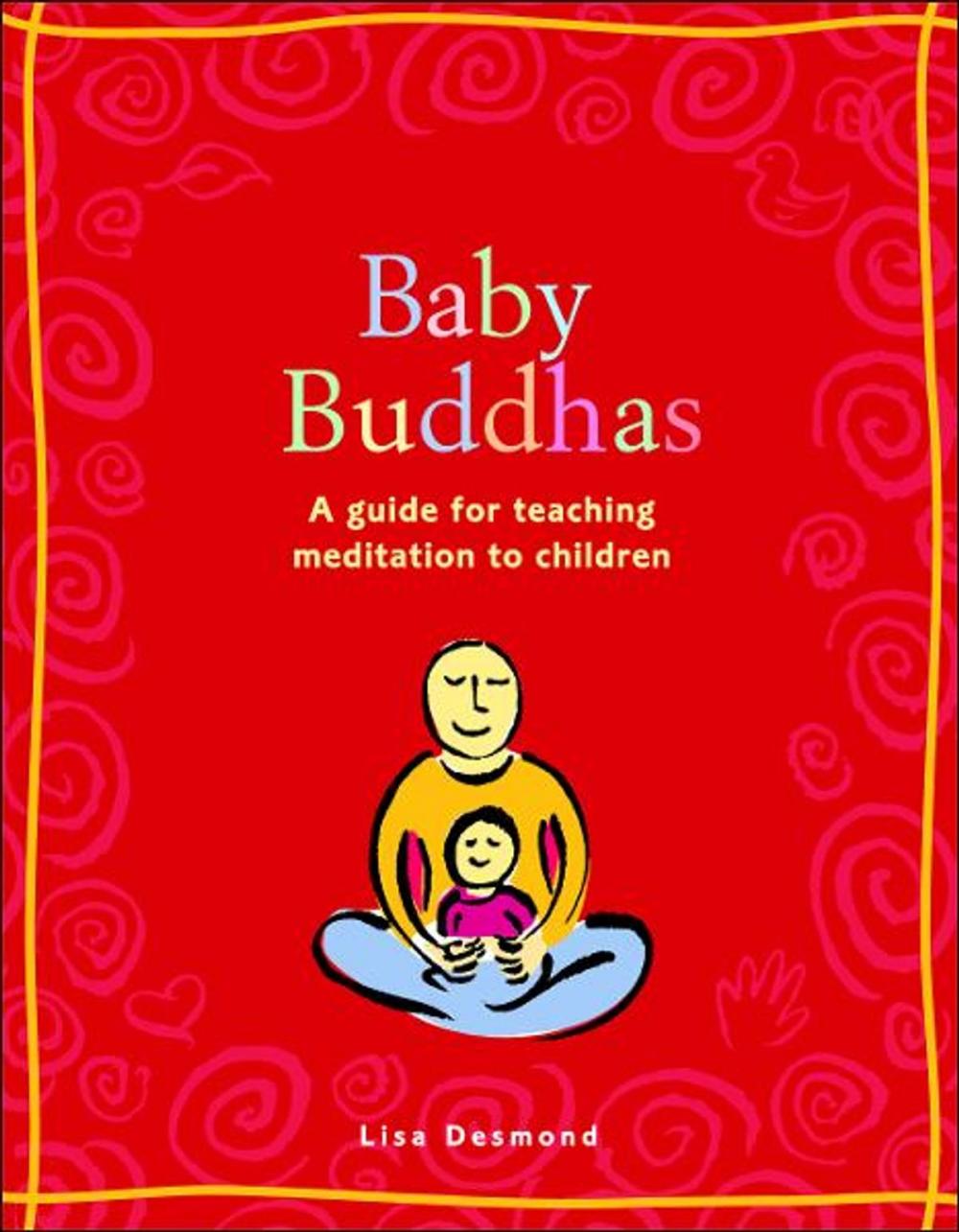 Big bigCover of Baby Buddhas: A Guide for Teaching Meditation to Children