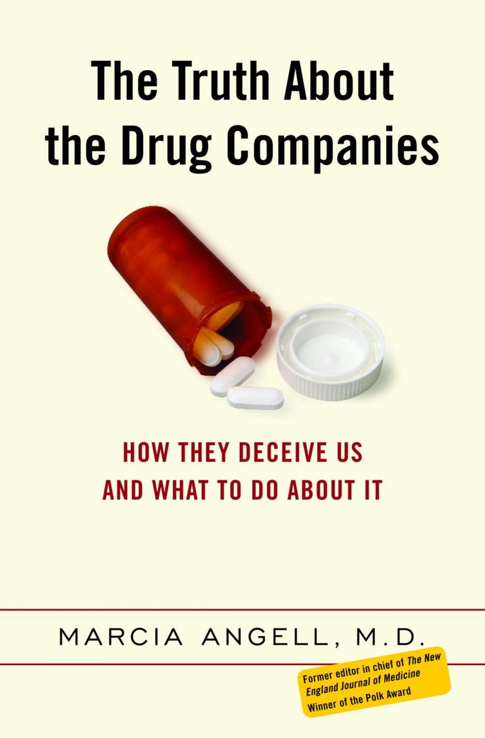 Big bigCover of The Truth About the Drug Companies