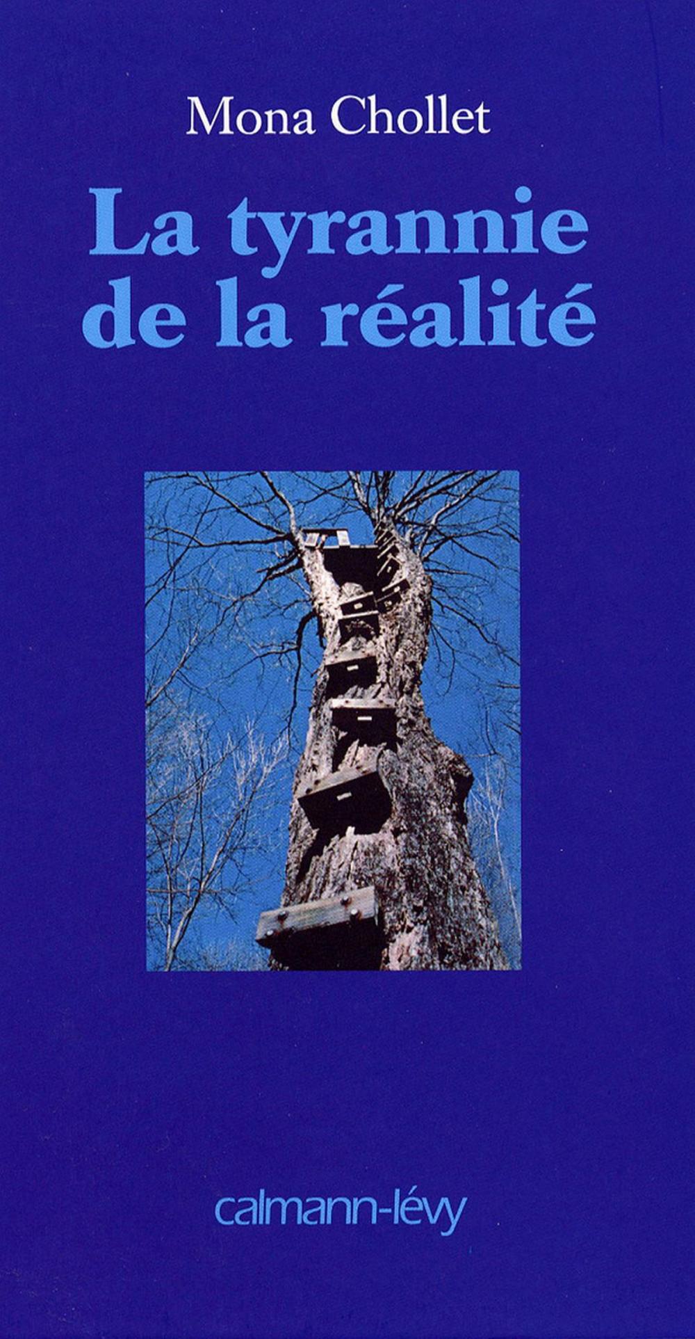 Big bigCover of La Tyrannie de la réalité