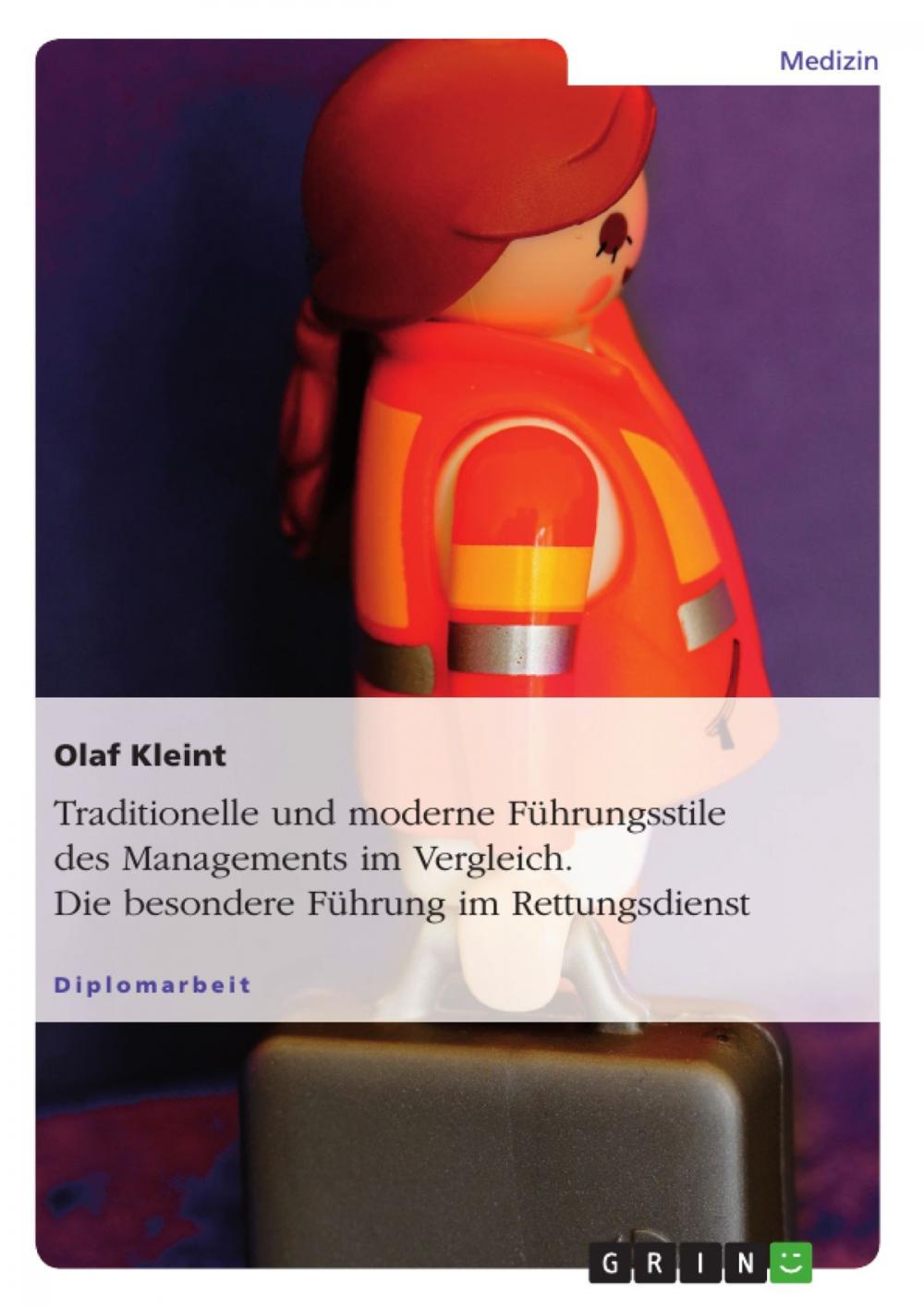 Big bigCover of Traditionelle und moderne Führungsstile des Managements im Vergleich. Die besondere Führung im Rettungsdienst