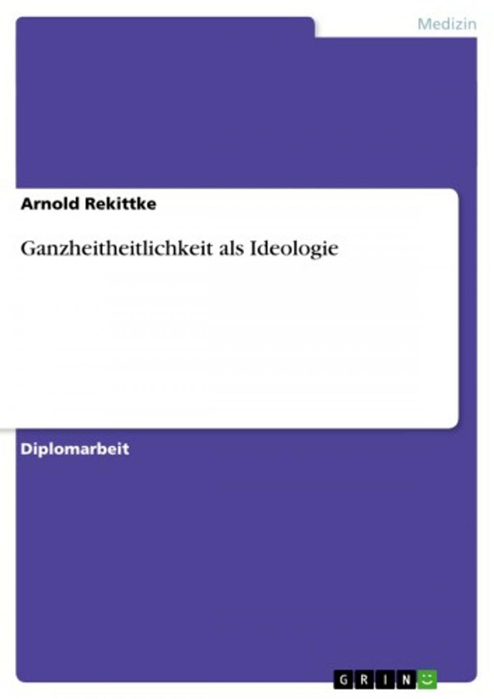 Big bigCover of Ganzheitheitlichkeit als Ideologie