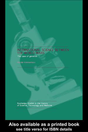 Cover of the book International Science Between the World Wars by Maano Ramutsindela