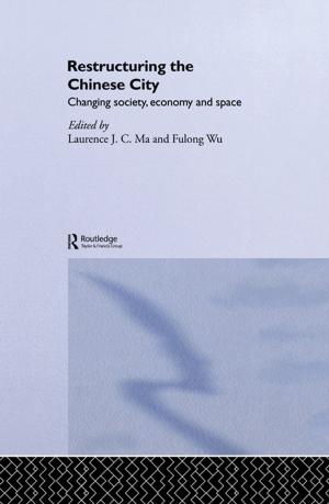 Cover of the book Restructuring the Chinese City by Jeffrey Katz, Jeffrey Katz, Cheryl Katz