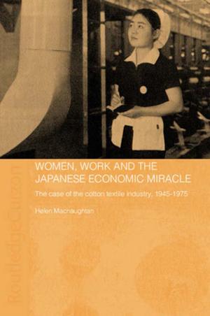 Book cover of Women, Work and the Japanese Economic Miracle