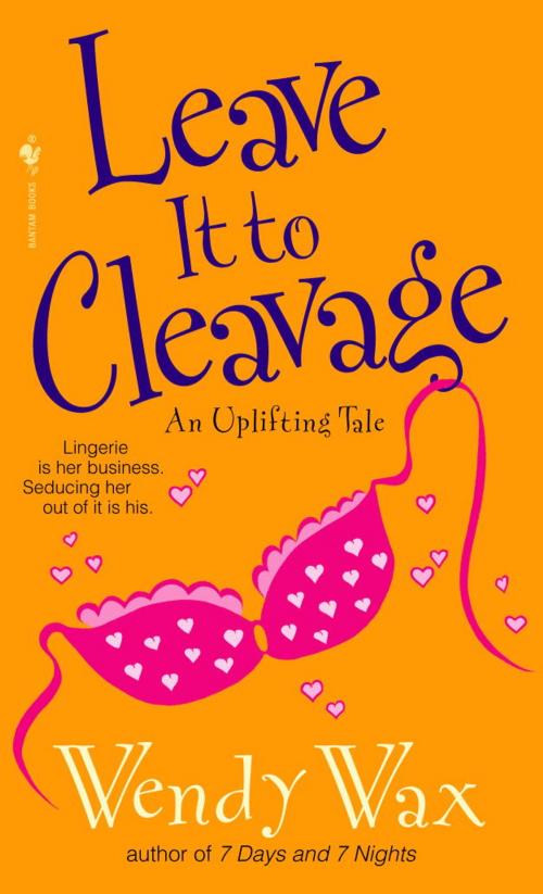 Cover of the book Leave It to Cleavage by Wendy Wax, Random House Publishing Group