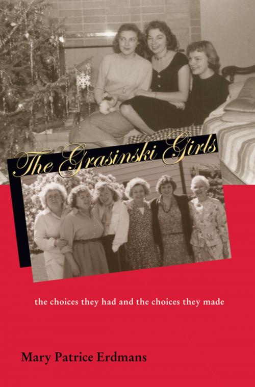 Cover of the book The Grasinski Girls by Mary Patrice Erdmans, Ohio University Press