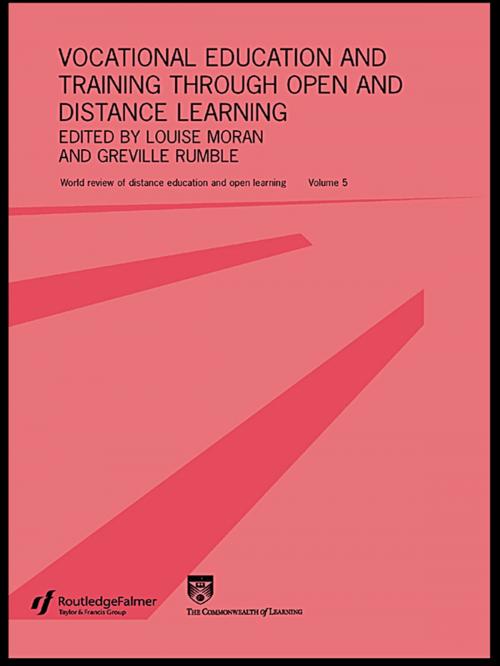 Cover of the book Vocational Education and Training through Open and Distance Learning by Louise Moran, Greville Rumble, Taylor and Francis