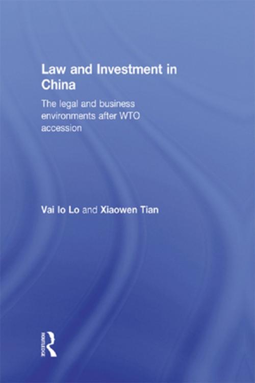 Cover of the book Law and Investment in China by Vai Io Lo, Xiaowen Tian, Taylor and Francis