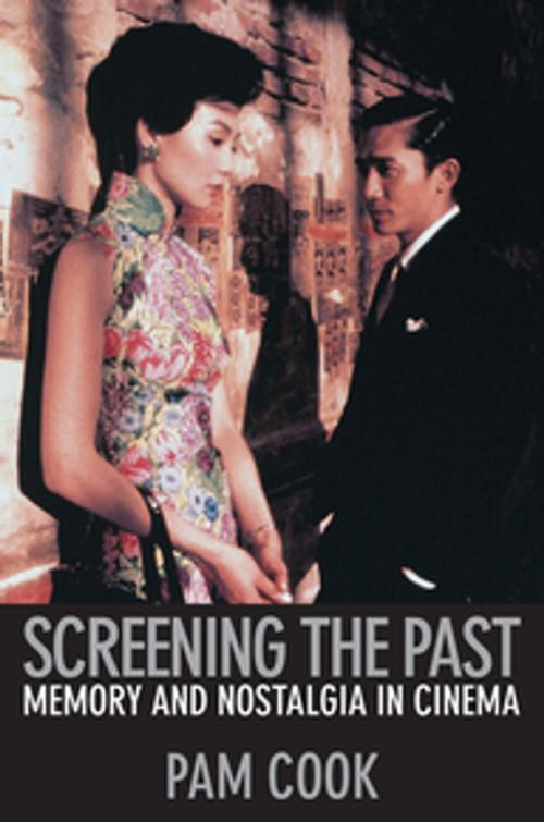 Cover of the book Screening the Past by Pam Cook, Taylor and Francis