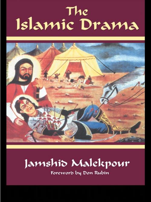 Cover of the book The Islamic Drama by Jamshid Malekpour, Taylor and Francis