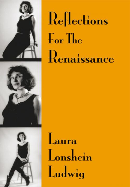 Cover of the book Reflections for the Renaissance by Laura Lonshein Ludwig, Xlibris US