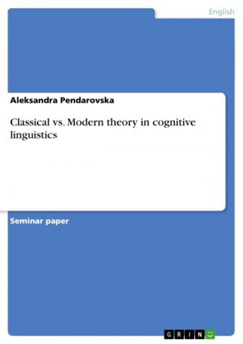 Cover of the book Classical vs. Modern theory in cognitive linguistics by Aleksandra Pendarovska, GRIN Publishing