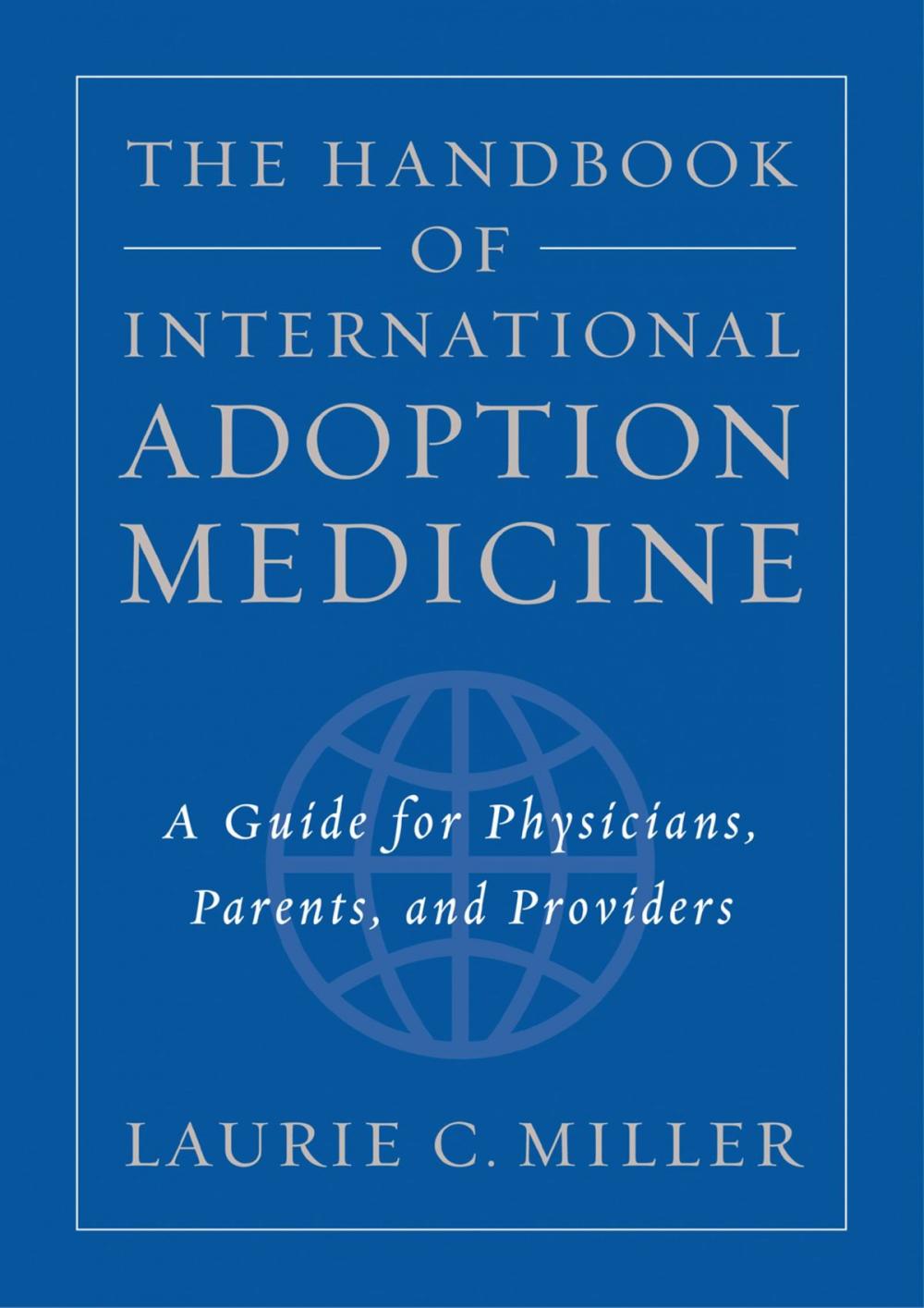 Big bigCover of The Handbook of International Adoption Medicine