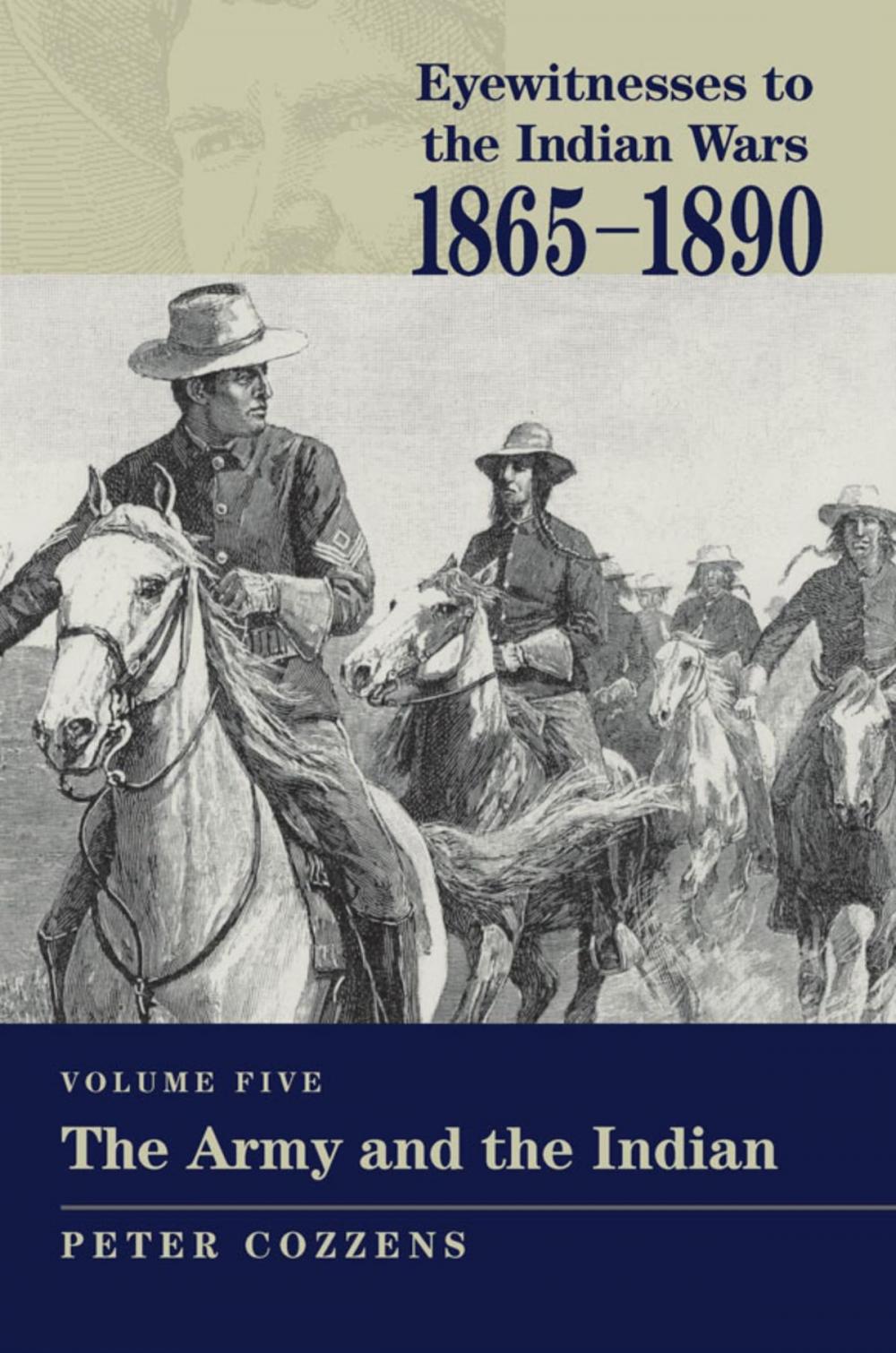 Big bigCover of Eyewitnesses to the Indian Wars: 1865-1890