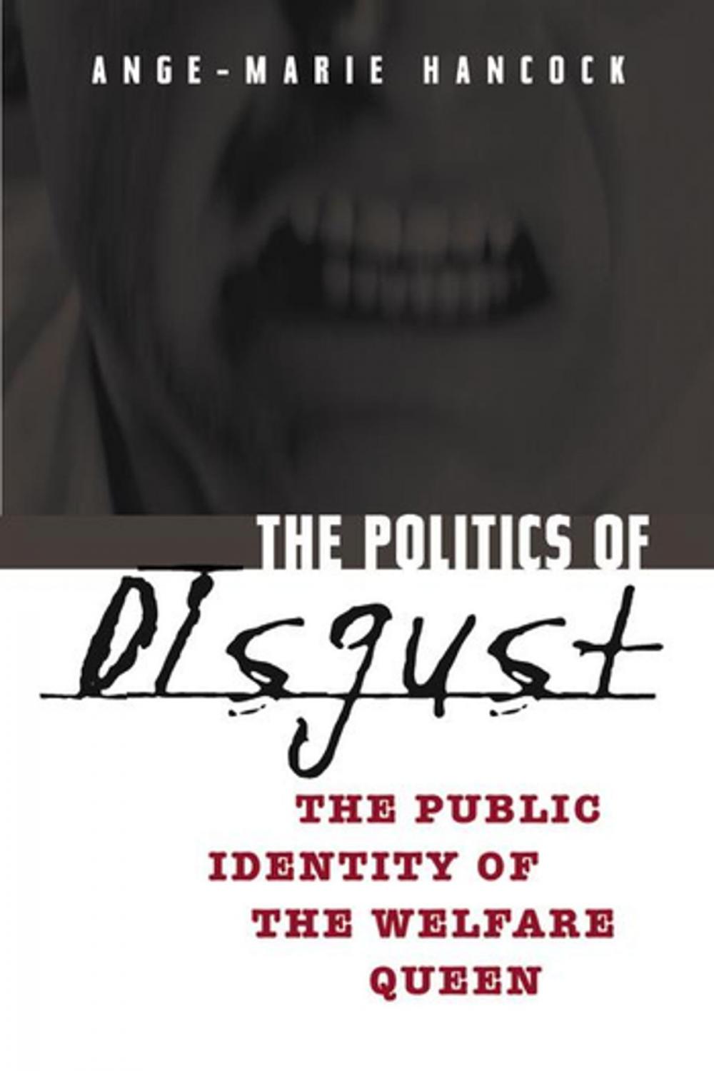 Big bigCover of The Politics of Disgust