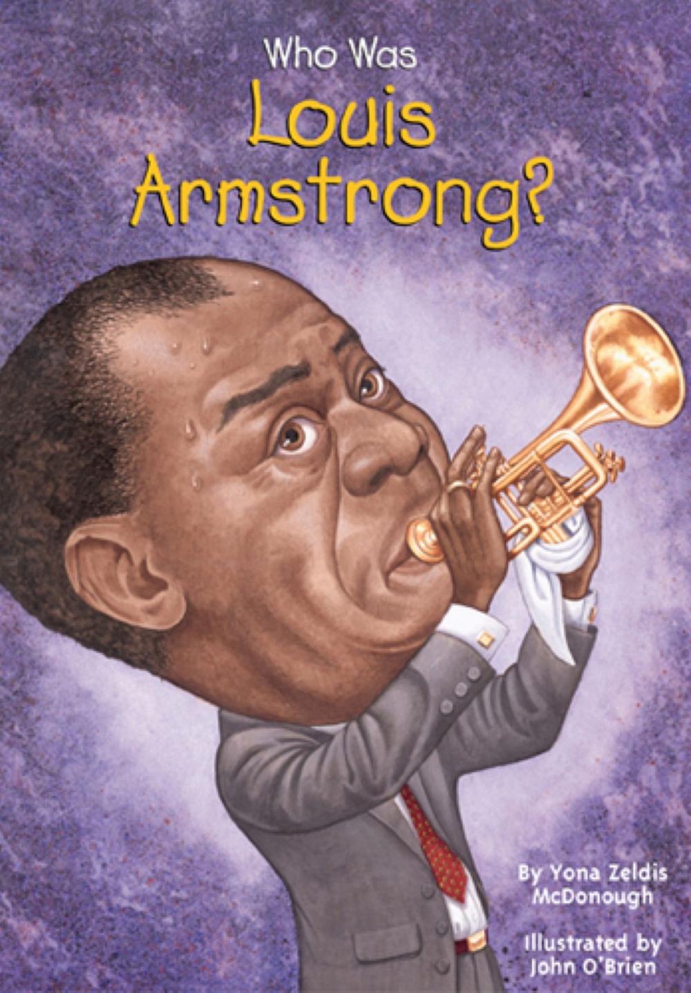 Big bigCover of Who Was Louis Armstrong?