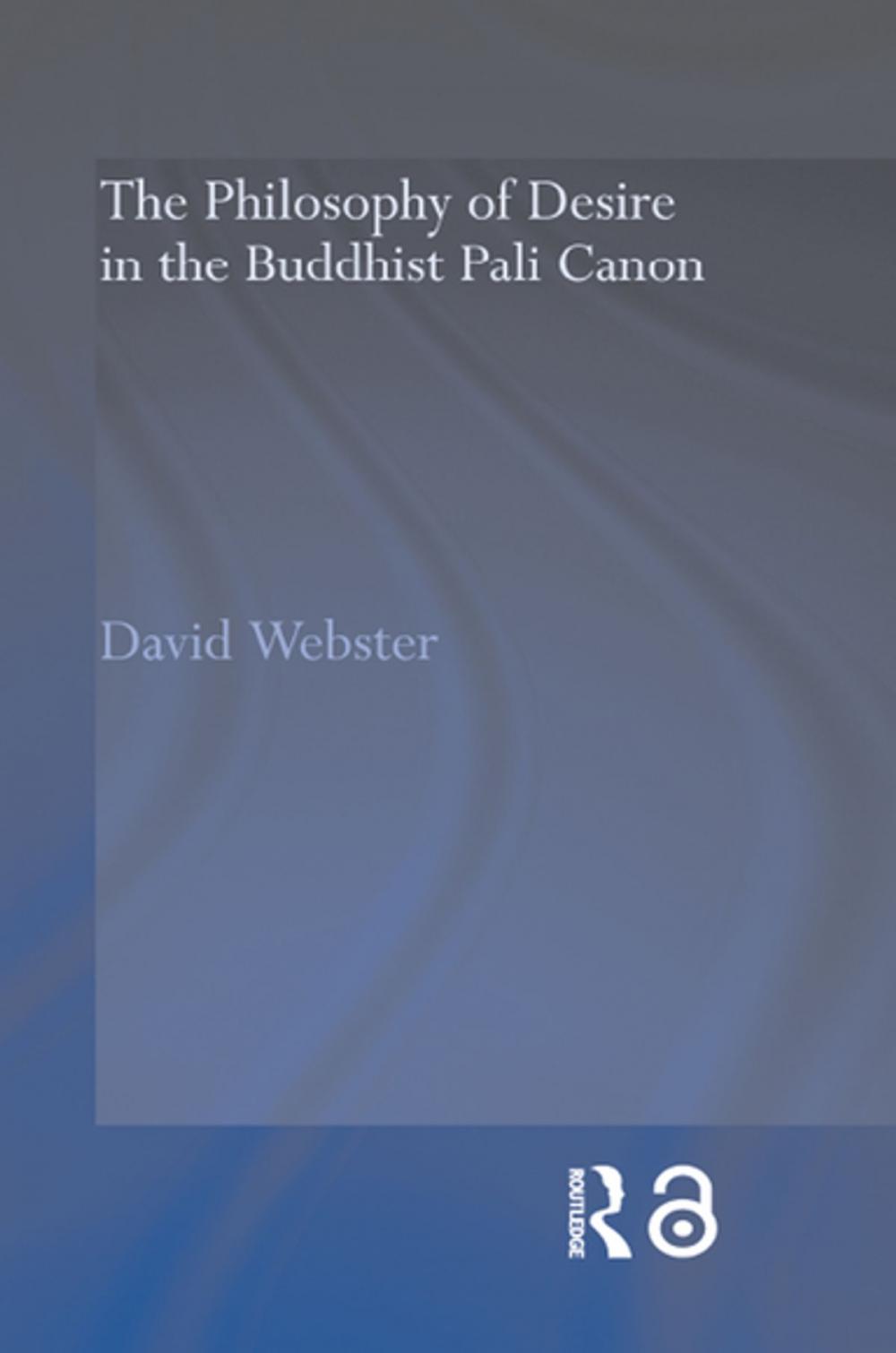 Big bigCover of The Philosophy of Desire in the Buddhist Pali Canon