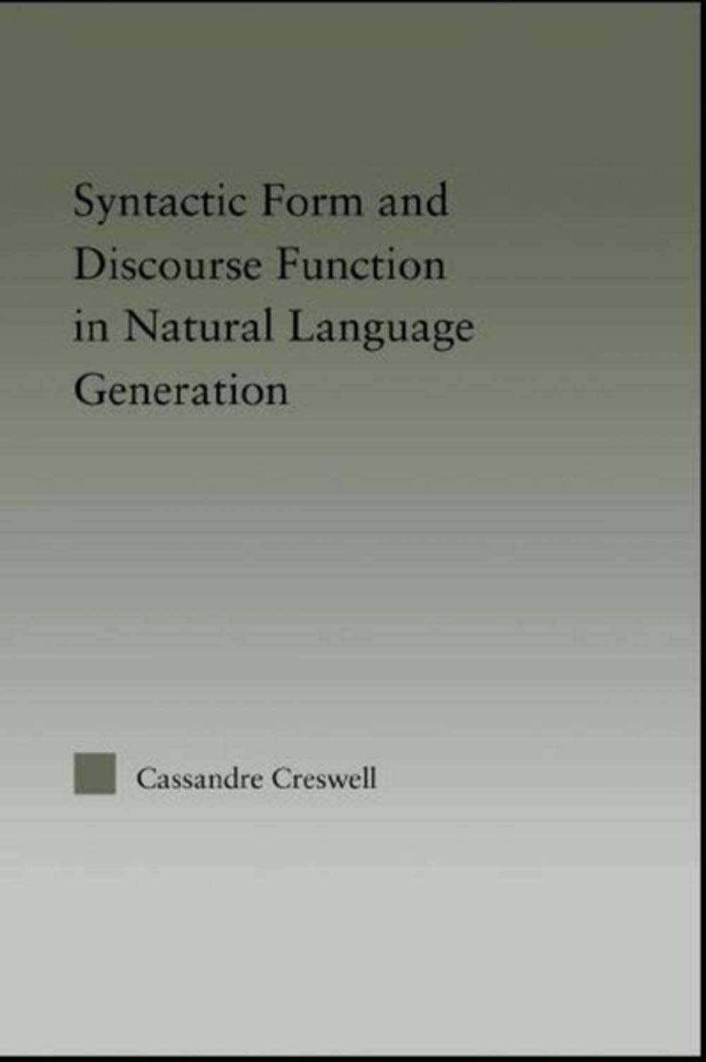 Big bigCover of Discourse Function & Syntactic Form in Natural Language Generation