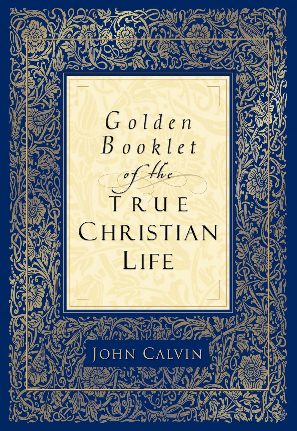 Big bigCover of Golden Booklet of the True Christian Life