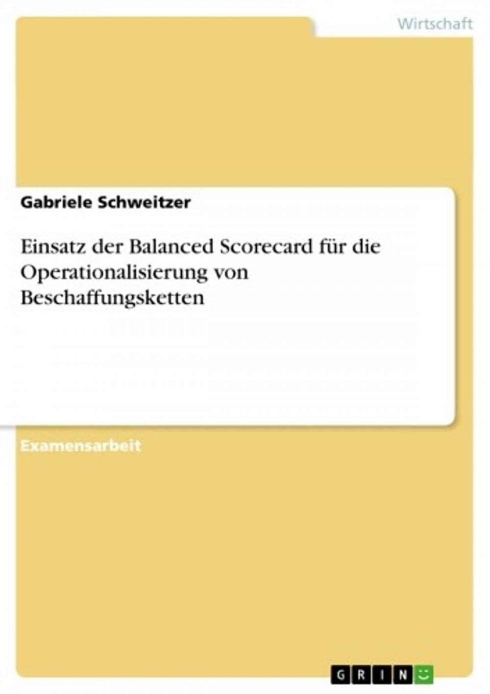 Big bigCover of Einsatz der Balanced Scorecard für die Operationalisierung von Beschaffungsketten