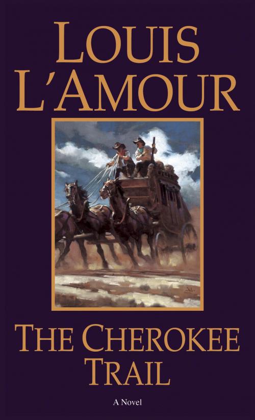 Cover of the book The Cherokee Trail by Louis L'Amour, Random House Publishing Group