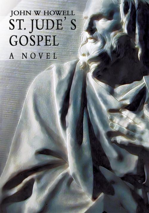 Cover of the book St. Jude's Gospel by John Wingspread Howell, iUniverse