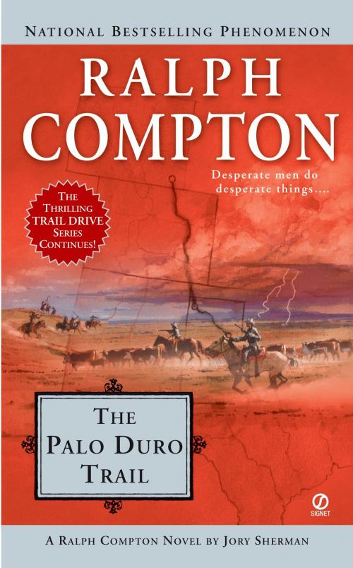 Cover of the book Ralph Compton the Palo Duro Trail by Ralph Compton, Jory Sherman, Penguin Publishing Group