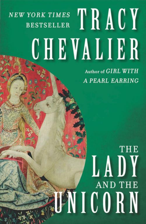 Cover of the book The Lady and the Unicorn by Tracy Chevalier, Penguin Publishing Group