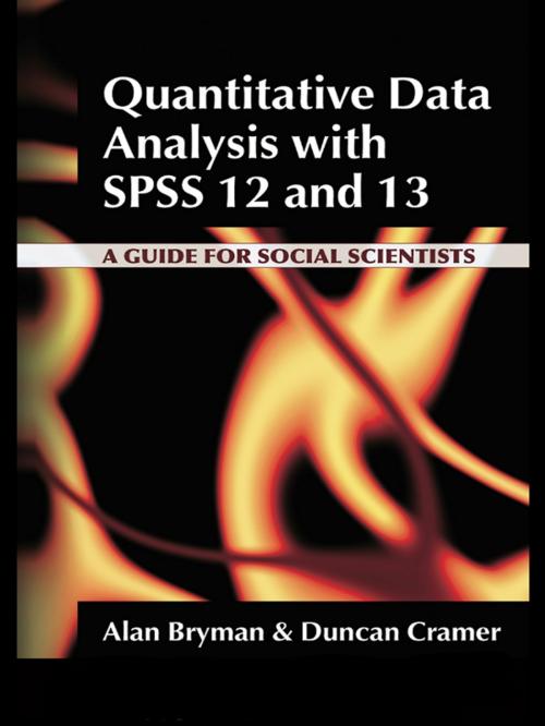 Cover of the book Quantitative Data Analysis with SPSS 12 and 13 by Alan Bryman, Duncan Cramer, Taylor and Francis