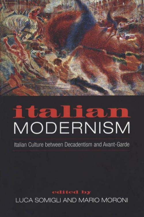 Cover of the book Italian Modernism by , University of Toronto Press, Scholarly Publishing Division