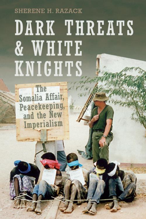 Cover of the book Dark Threats and White Knights by Sherene Razack, University of Toronto Press, Scholarly Publishing Division
