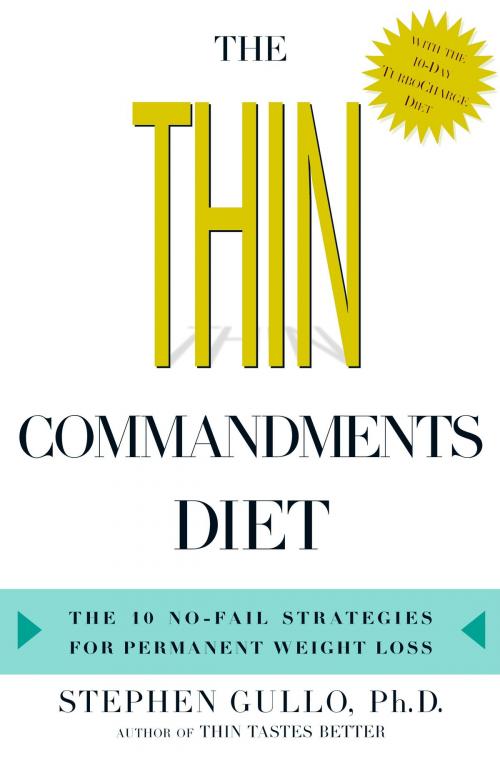 Cover of the book The Thin Commandments Diet by Stephen Gullo, Potter/Ten Speed/Harmony/Rodale