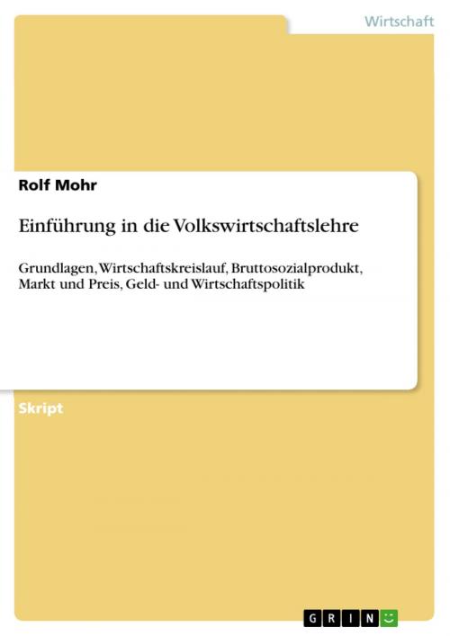 Cover of the book Einführung in die Volkswirtschaftslehre by Rolf Mohr, GRIN Verlag