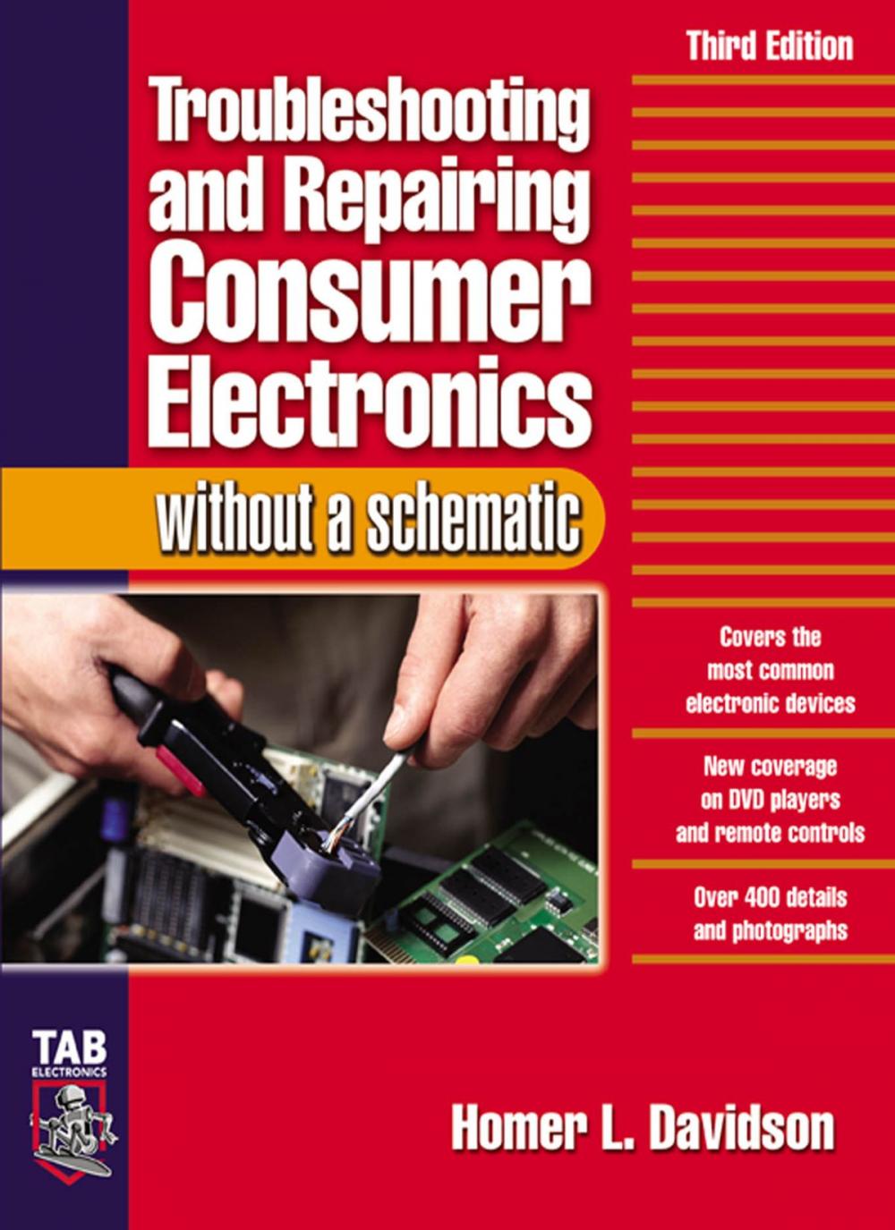 Big bigCover of Troubleshooting & Repairing Consumer Electronics Without a Schematic