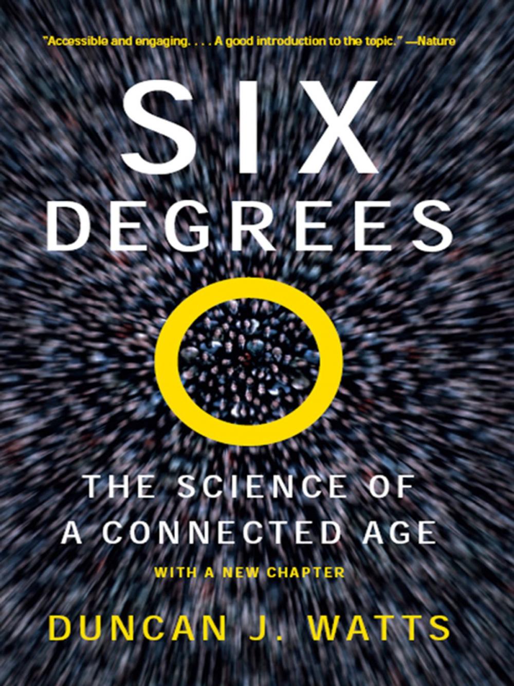 Big bigCover of Six Degrees: The Science of a Connected Age