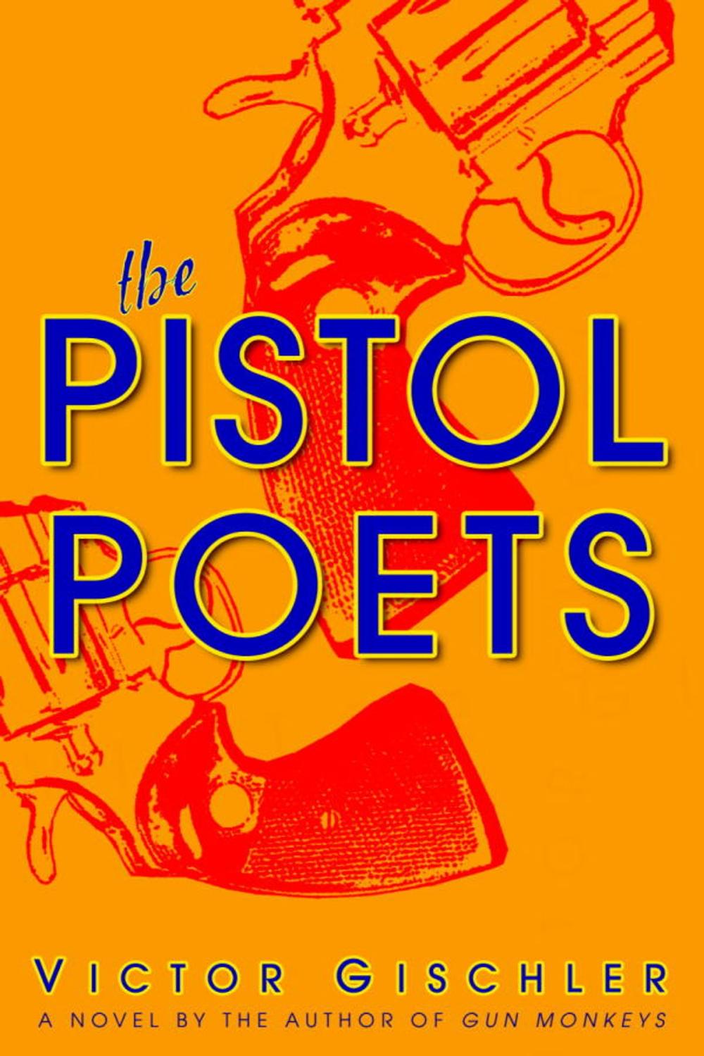 Big bigCover of The Pistol Poets