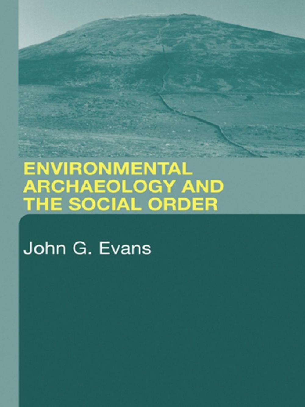 Big bigCover of Environmental Archaeology and the Social Order