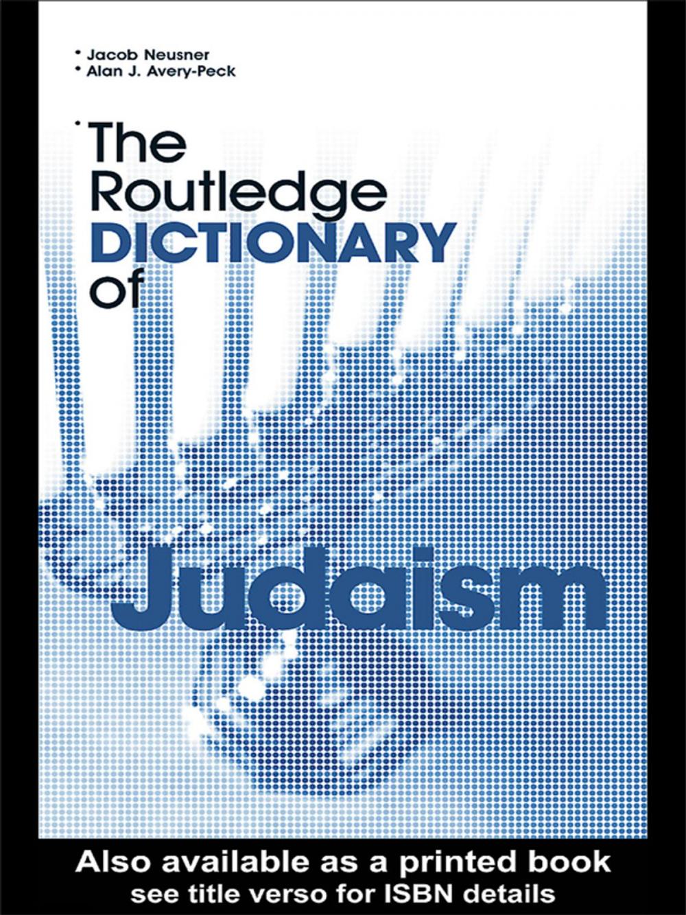 Big bigCover of The Routledge Dictionary of Judaism