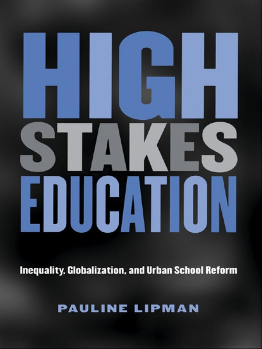 Big bigCover of High Stakes Education