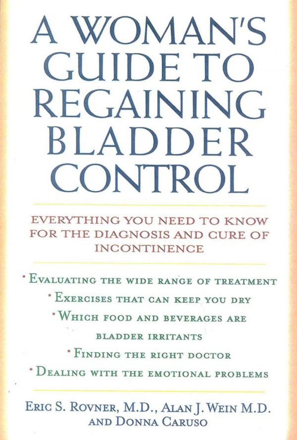 Big bigCover of A Woman's Guide to Regaining Bladder Control