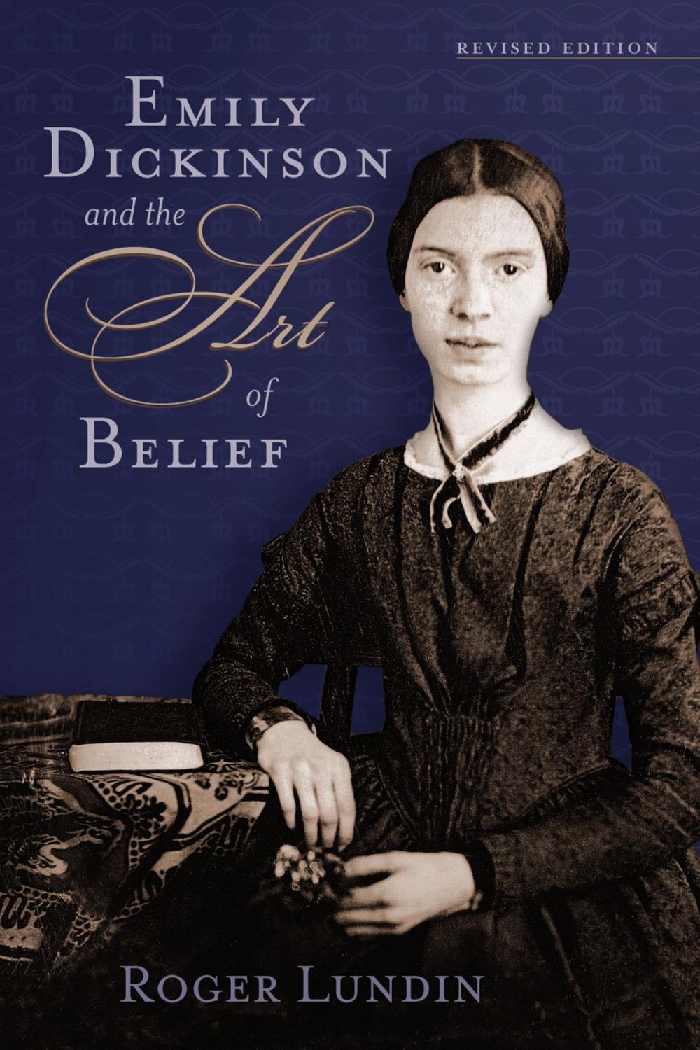 Big bigCover of Emily Dickinson and the Art of Belief