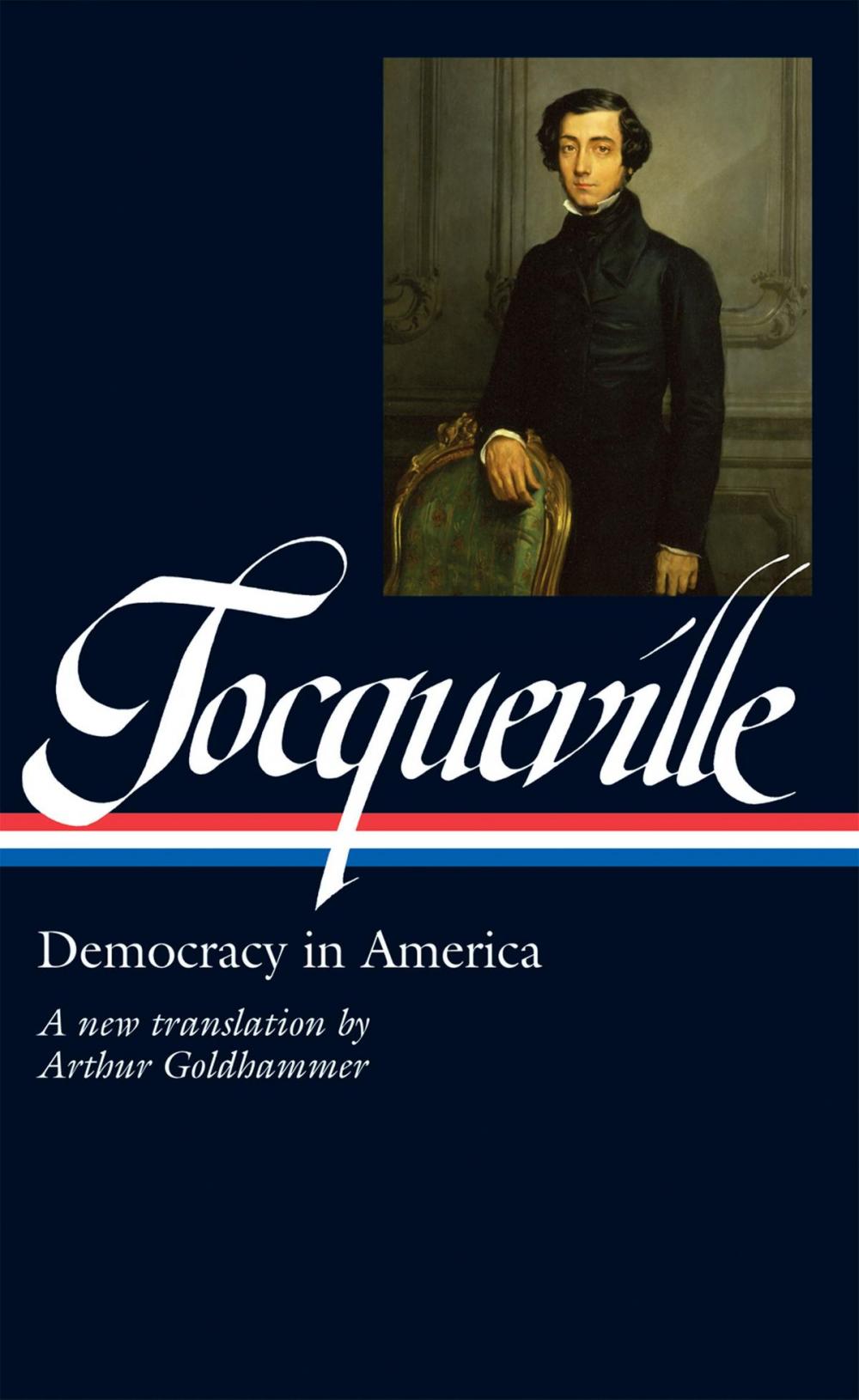Big bigCover of Alexis de Tocqueville: Democracy in America (LOA #147)