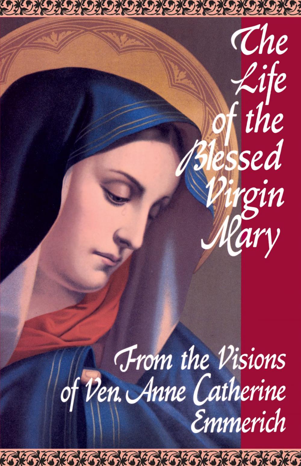 Big bigCover of The Life of the Blessed Virgin Mary