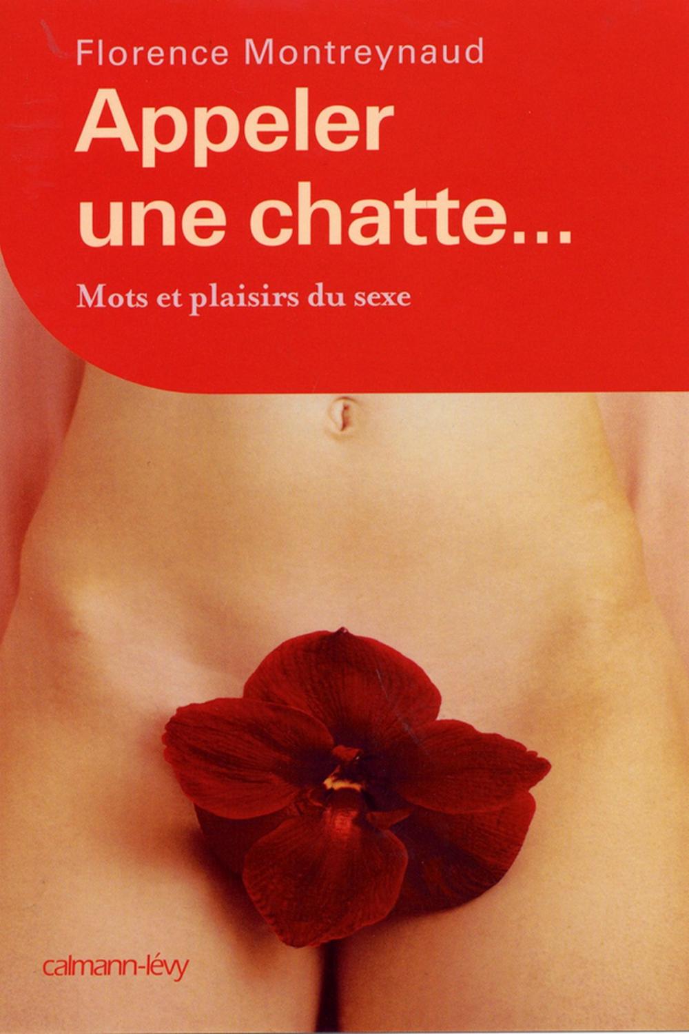 Big bigCover of Appeler une chatte ... Mots et plaisirs du sexe