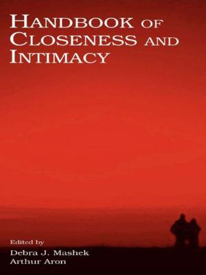 Cover of the book Handbook of Closeness and Intimacy by Tae-Woo Lee, Mingnan Shen