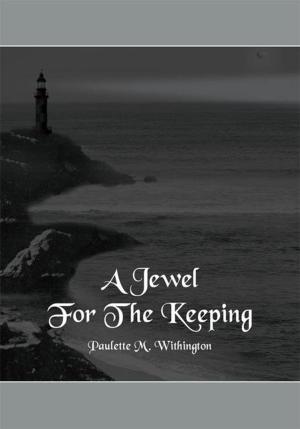 Cover of the book A Jewel for the Keeping by Miloslav Rechcigl Jr.